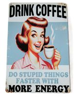 Drink coffee   Vintage - Blechschild  (neu/OVP)