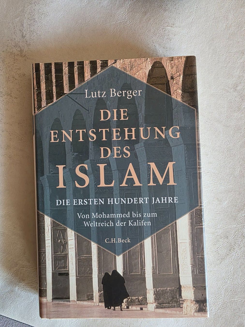 Libri: Die Entstehung des Islam - Lutz Berger - 2017 – Usato da Walterswil BE venduto da Lonitti