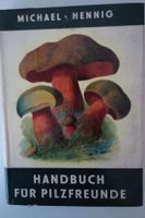 Pilze  Handbuch für Pilzfreunde Band 1, Hennig 1958