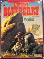 Leutnant Blueberry 31 Vogelfrei, Comic Western