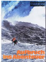 Reinhold Messner: Aufbruch ins Abenteuer (1975)