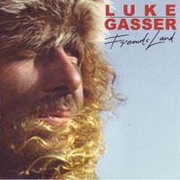 Luke Gasser – Fremds Land