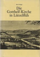 Die Gotthelf-Kirche in Lützelflüh