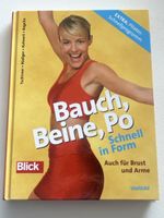 Bauch Beine Po - Schnell in Form mit diesem Trainingsbuch!