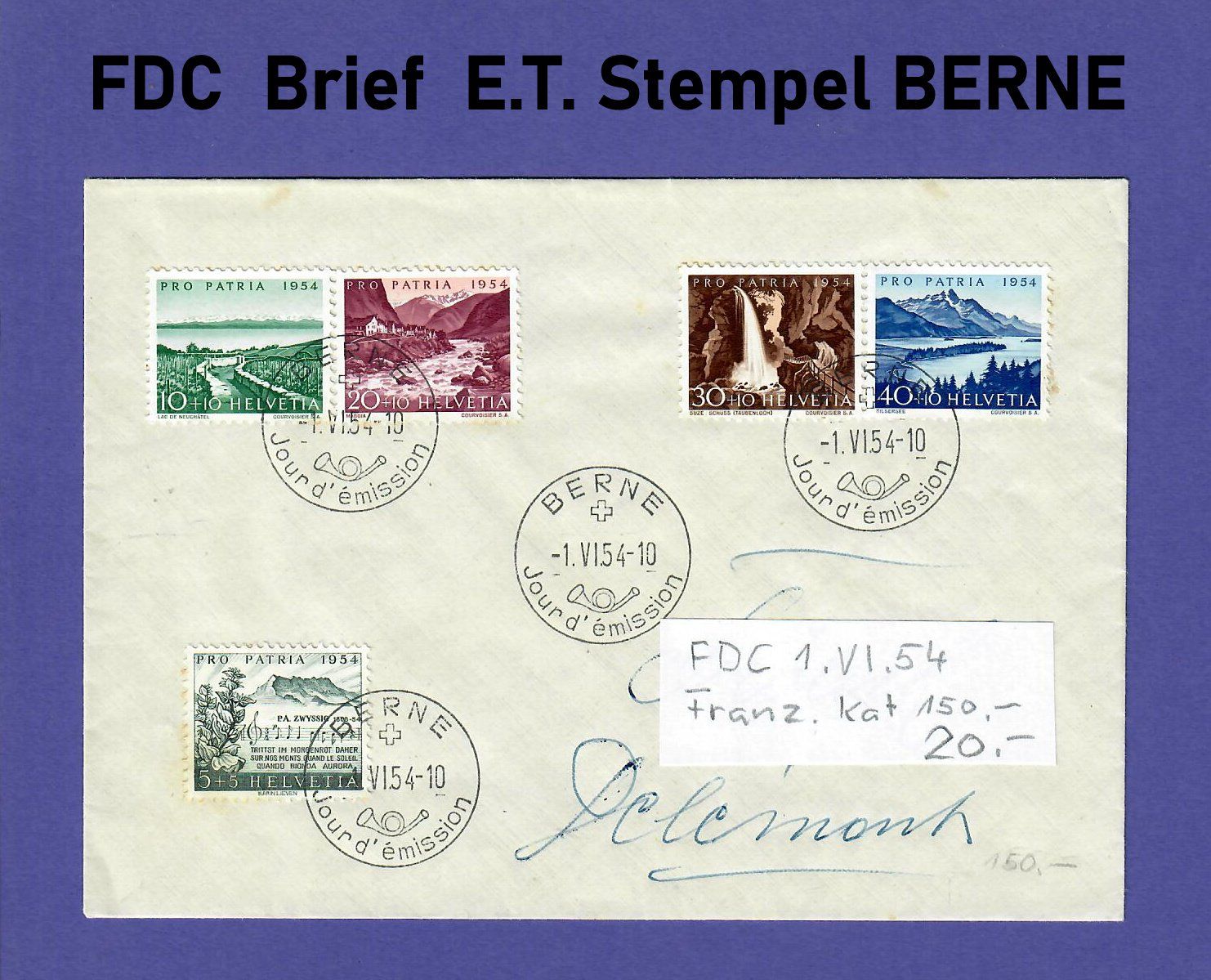 Tutti i francobolli: FDC Brief P.P E.T. Stempel Berne Franz.Markensatz  Kat.150.- – Usato da Bützberg venduto da Die.6.a 1
