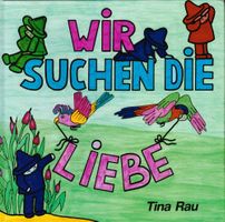 Wir suchen die Liebe [Buch]