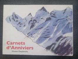 Carnets d'Anniviers, Vincent Desplanche, Livre,...