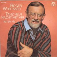 Whittaker Roger - Tanz heut nacht mit mir (7")