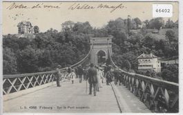 Fribourg - Sur le Pont suspendu  - animee