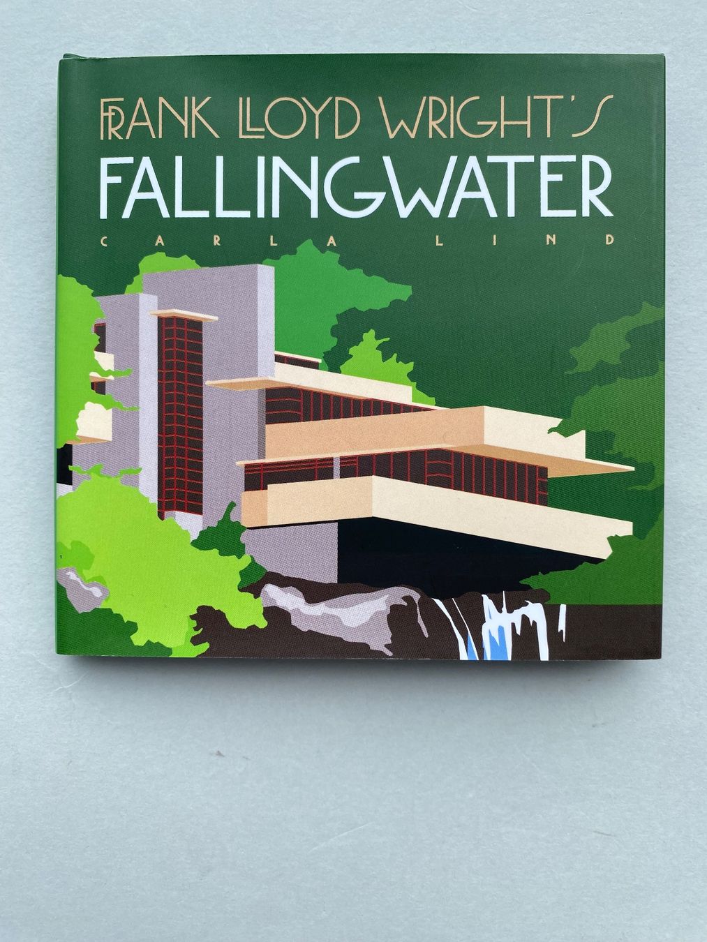 Libri: Frank Lloyd Wright : Fallingwater Book, Carla Lind, NEW! – Nuovo (secondo la descrizione) da Zürich venduto da lesgarcons