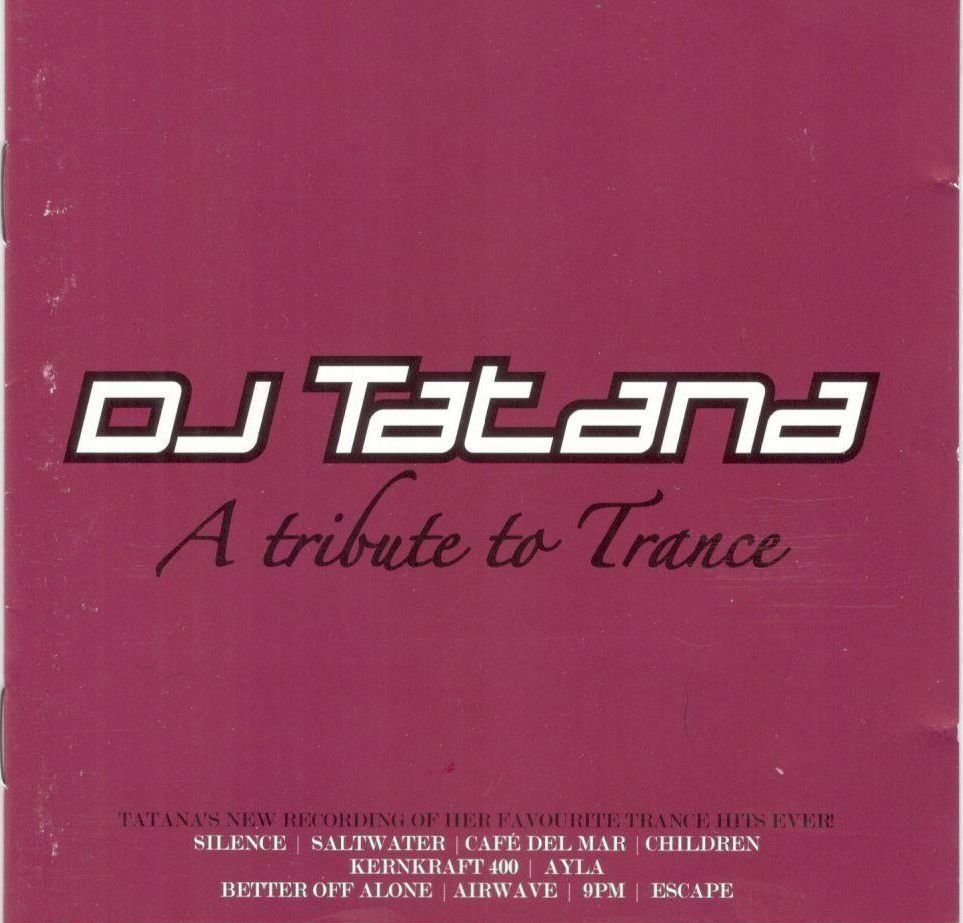 CDs: TOP CD  DJ Tatana A Tribute To Trance – Gebraucht aus St. Margarethen TG von ursk10