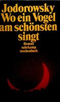 Jodorowski Wo ein Vogel am schönsten singt TB Suhrkamp
