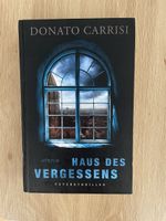 Haus des Vergessens - Donato Carrisi