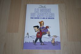 LE GUIDE DU MOUTARD  POUR SURVIVRE À 9 MOIS DE GROSSESSE