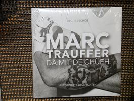 Marc Trauffer - Dä mit de Chüeh - Brigitte Schöb - 2018