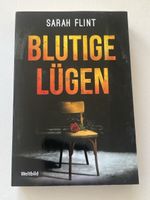 Sarah Flint - Blutige Lügen, spannender Thriller!