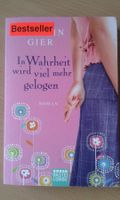 K Gier In Wahrheit Wird Viel MehrGelogen