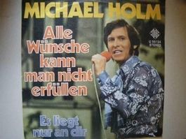 Vinyl Single Michael Holm - Alle Wünsche kann man nicht erfü