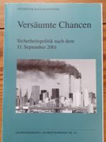Versäumte Chancen. Sicherheitspolitik nach 1. September 2001