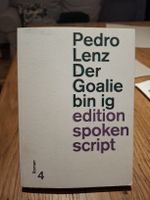 Pedro Lenz Der Goalie bin ig Roman gebraucht