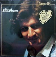 PATRICK SEBASTIEN (LP) Disque d'Or  COMME NEUF!