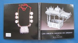 Les objets indiens en argent, S.K. Pathak. Ed Moreau (2008)