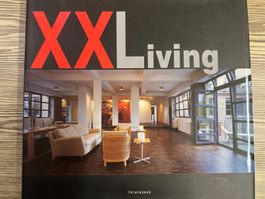 XXL living – Atemberaubende Wohnwelten & Interior Design