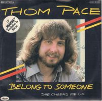 Single7  Thom Pace --  Belong to someone