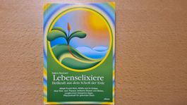 Lebenselixiere - Heilkraft