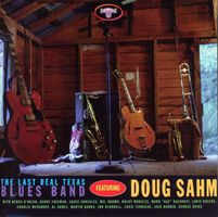 CD - THE LAST REAL TEXAS BLUES BAND featuring Doug Sahm.....