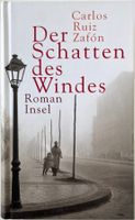 Der Schatten des Windes – Carlos Ruiz Zafón – neuwertig