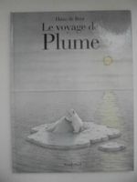 " Le voyage de Plume " livre d'images en excellent état