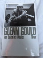 Glenn Gould, von Bach bis Boulez