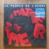 Le Peuple De L'Herbe ‎– A Matter Of Time 2xLP FR-2012