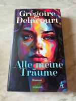 ALLE MEINE TRÄUME ROMAN
