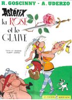 Astérix le Gaulois - La rose et le glaive - E.O. 1991 TBE
