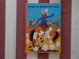 Globi im Wilden Westen - 1. Auflage 1980 - unbemalt - G485
