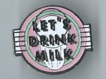 Placchette & Badge: LET´S DRINK MILK  PIN – Usato da Zürich venduto da t24_de