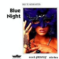 Blue Knights - Jay Haye, Curtis McLaw, Tom Bennecke