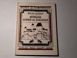 Bernische Burgen und Schlösser (Berner Heimatbücher Nr.43/44