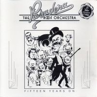 CD Pasadena Roof Orchestra - Fifteen years on (1985)