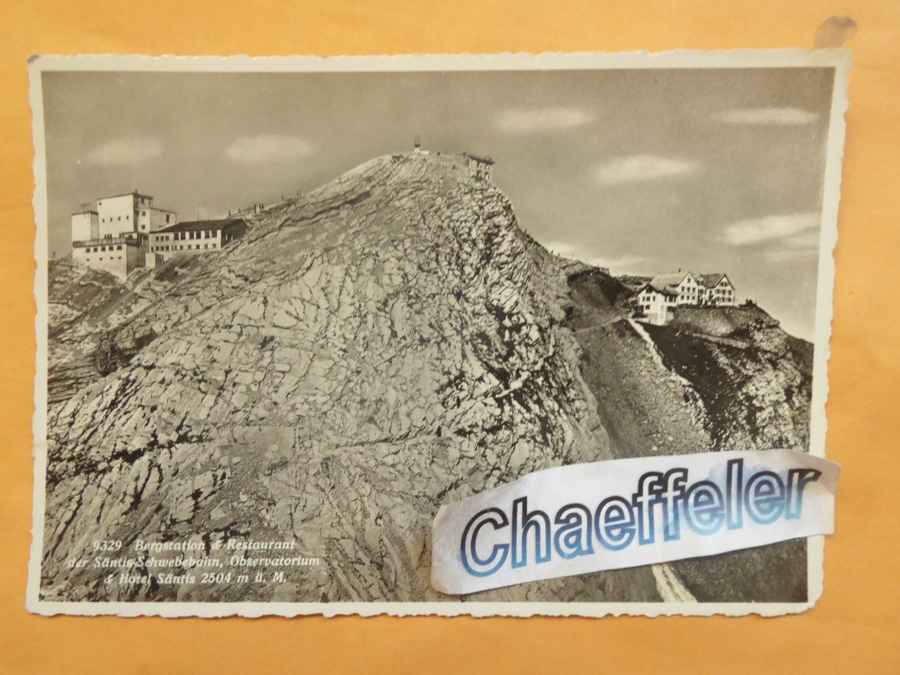 Ansichtskarten: 9329 Bergstation und Rest. der Säntis- – Gebraucht aus Zürich von Chaeffeler