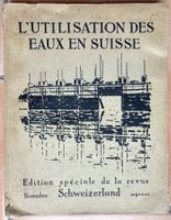 L'utilisation des eaux en Suisse. 1920