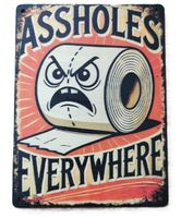 ASSHOLES EVERYWHERE - Holzschild  (neu/OVP)