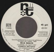 7 " BATTIATO FRANCO / THE BEE GEES BELLA RAGAZZA / FIRST OF
