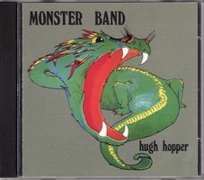 Hugh Hopper – Monster Band