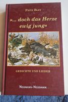 Fritz Bley: "...doch das Herze ewig jung" Gedichte & Lieder