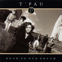 T'Pau: Road To Our Dream 7"