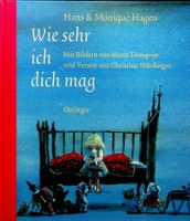 Hagen / Törnqvist/ Nöstlinger Wie sehr ich dich mag
