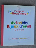 L'atelier des bout'chou - activités & jeux d'éveil 2 à 5 ans